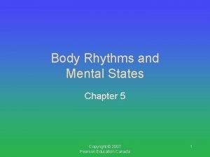 Body Rhythms and Mental States Chapter 5 Copyright