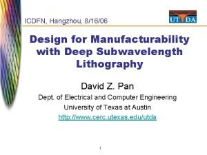 ICDFN Hangzhou 81606 Design for Manufacturability with Deep