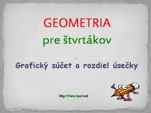 Grafický súčet a rozdiel úsečiek