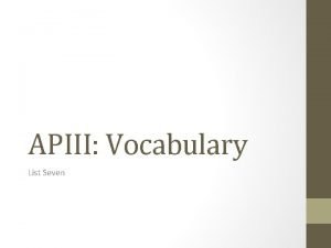 APIII Vocabulary List Seven Ambiguous Adjective Ambiguity Noun