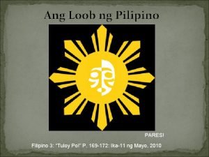 Ang Loob ng Pilipino PARES Filipino 3 Tuloy