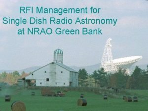 RFI Management for Single Dish Radio Astronomy at