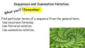 Sequences and Summation Notation n r a e