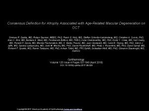 Consensus Definition for Atrophy Associated with AgeRelated Macular