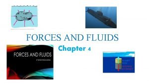FORCES AND FLUIDS Chapter 4 Pressure and Density