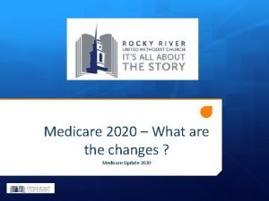 Medicare 2020 What are the changes Medicare Update
