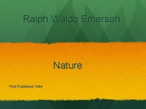 Ralph Waldo Emerson Nature First Published 1844 Spirit