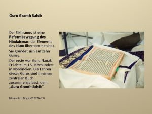 Guru Granth Sahib Der Sikhismus ist eine Reformbewegung