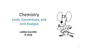 Unit analysis chemistry