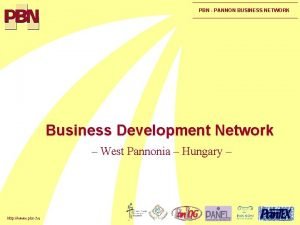 PBN PANNON BUSINESS NETWORK Business Development Network West