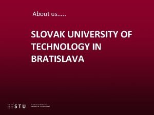 Slovak university of technology in bratislava