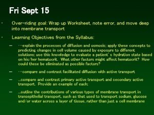 Fri Sept 15 Overriding goal Wrap up Worksheet