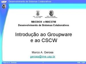 Desenvolvimento de Sistemas Colaborativos MAC 0434 e MAC