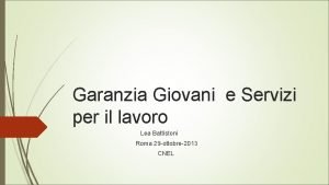 Garanzia Giovani e Servizi per il lavoro Lea