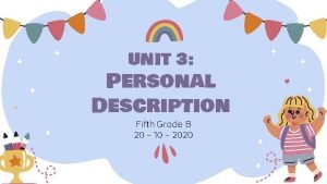 UNIT 3 Personal Description Fifth Grade B 20