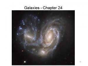 Galaxies Chapter 24 vs 1 First spiral nebula