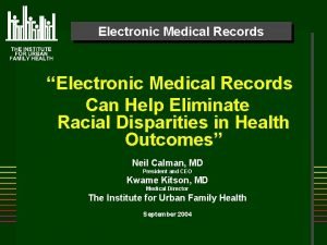 Electronic Medical Records Electronic Medical Records Can Help