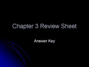 Chapter 3 Review Sheet Answer Key Key Terms