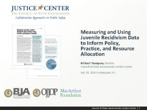 Measuring and Using Juvenile Recidivism Data to Inform