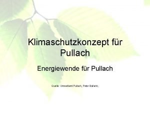 Klimaschutzkonzept fr Pullach Energiewende fr Pullach Quelle Umweltamt