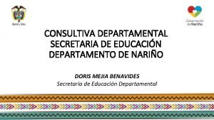 CONSULTIVA DEPARTAMENTAL SECRETARIA DE EDUCACIN DEPARTAMENTO DE NARIO