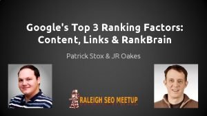 Googles Top 3 Ranking Factors Content Links Rank