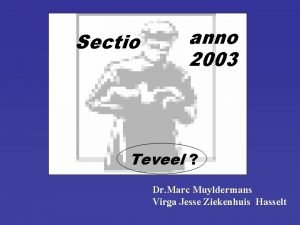 Sectio anno 2003 Teveel Dr Marc Muyldermans Virga