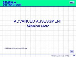 ONTARIO QUIT BASE HOSPITAL GROUP ADVANCED ASSESSMENT Medical