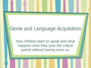 Genie language acquisition