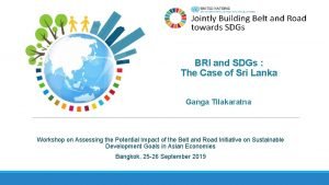 BRI and SDGs The Case of Sri Lanka