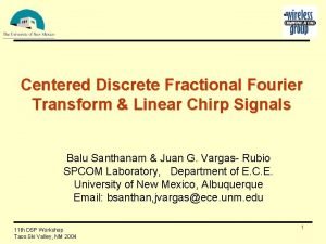Centered Discrete Fractional Fourier Transform Linear Chirp Signals