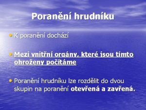 Porann hrudnku K porann dochz Mezi vnitn orgny