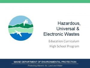 Hazardous Universal Electronic Wastes Education Curriculum High School