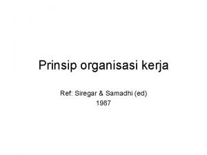 Prinsip organisasi kerja Ref Siregar Samadhi ed 1987