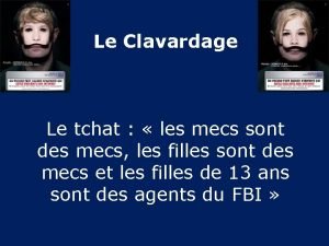 Le Clavardage Le tchat les mecs sont des