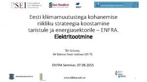 Eesti kliimamuutustega kohanemise riikliku strateegia koostamine taristule ja