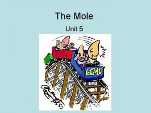 The Mole Unit 5 Formula Mass Formula mass