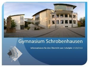 Gymnasium Schrobenhausen Informationen fr den bertritt zum Schuljahr