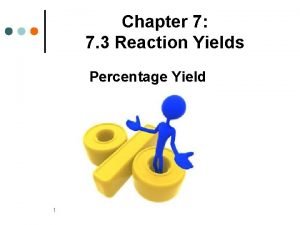 Percentage yield