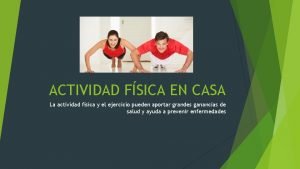 Ventajas de la actividad fisica Ventajas de la actividad fisica