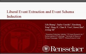 Liberal Event Extraction and Event Schema Induction Lifu
