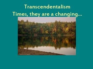 What does transcendentalism mean?