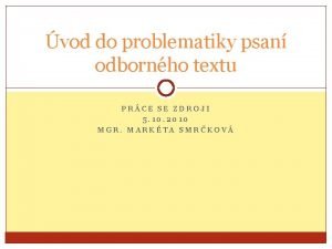 vod do problematiky psan odbornho textu PRCE SE