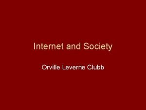 Internet and Society Orville Leverne Clubb Introduction 50