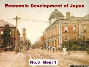 Economic Development of Japan No 3 Meiji 1