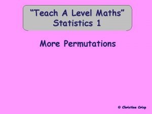 Teach A Level Statistics Maths 1 More Permutations