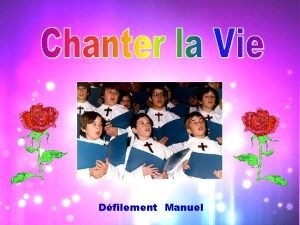 Dfilement Manuel Chanter la Vie La nuit le