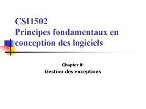 CSI 1502 Principes fondamentaux en conception des logiciels