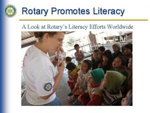 Rotary Promotes Literacy A Look at Rotarys Literacy