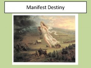 Manifest Destiny The Beginnings Manifest Destiny Louisiana Purchase